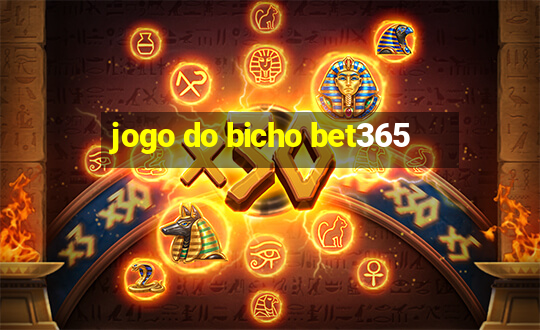 jogo do bicho bet365