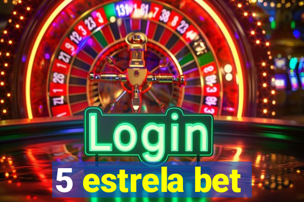 5 estrela bet