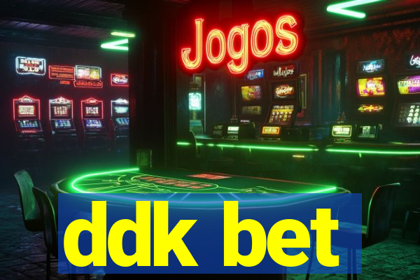 ddk bet