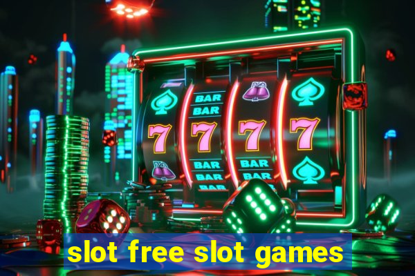 slot free slot games