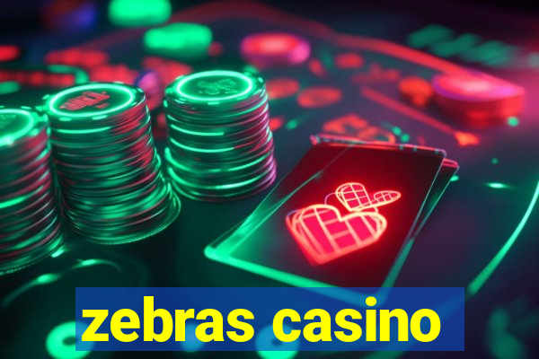 zebras casino