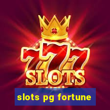 slots pg fortune