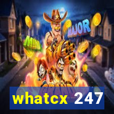 whatcx 247