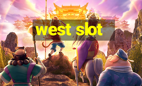 west slot