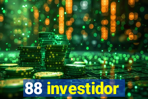 88 investidor