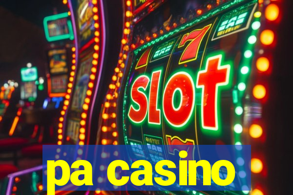 pa casino