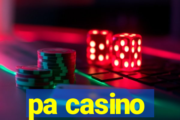 pa casino