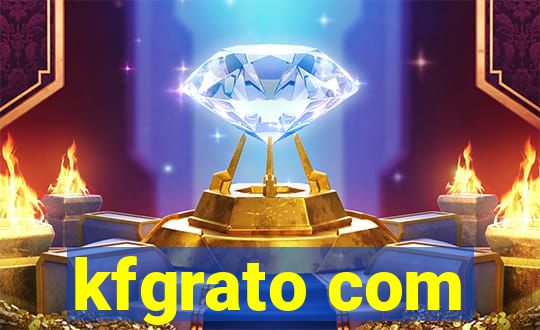 kfgrato com