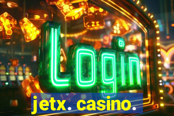 jetx. casino.