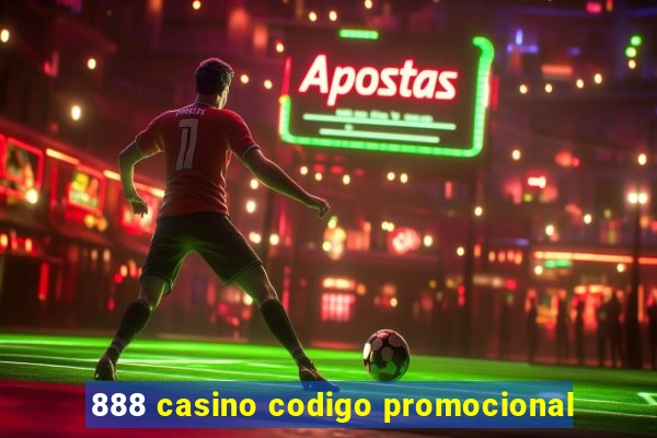 888 casino codigo promocional