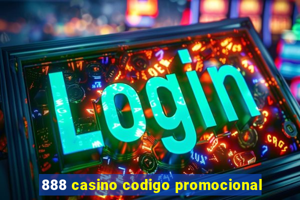 888 casino codigo promocional