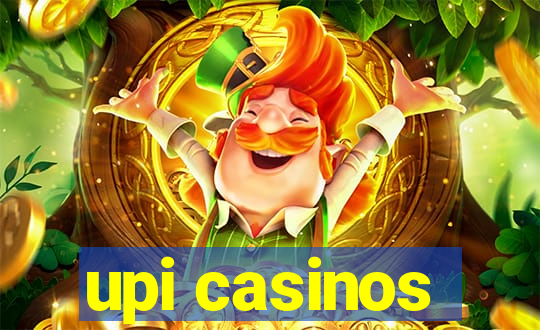 upi casinos