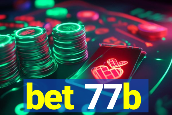 bet 77b