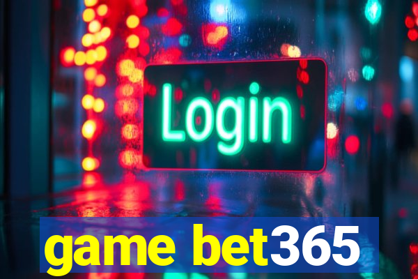 game bet365