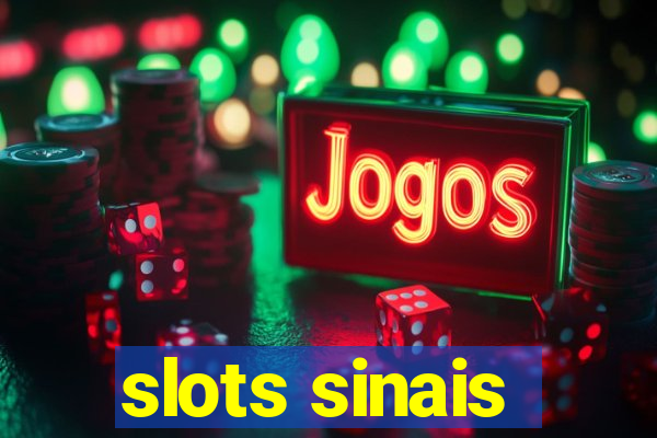 slots sinais