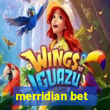 merridian bet