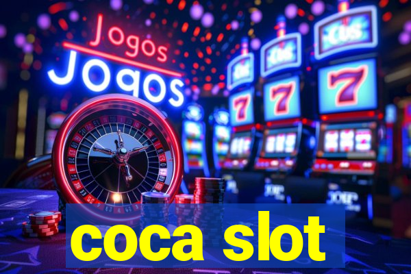 coca slot