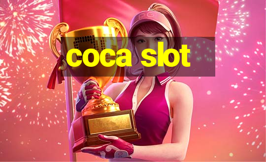 coca slot