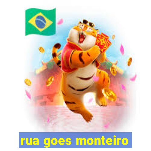 rua goes monteiro