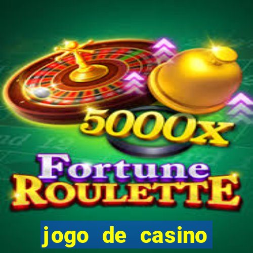 jogo de casino online roleta