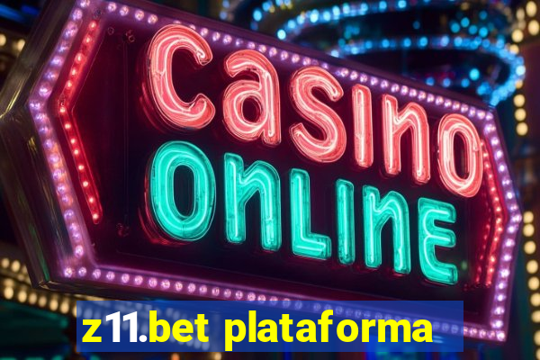 z11.bet plataforma