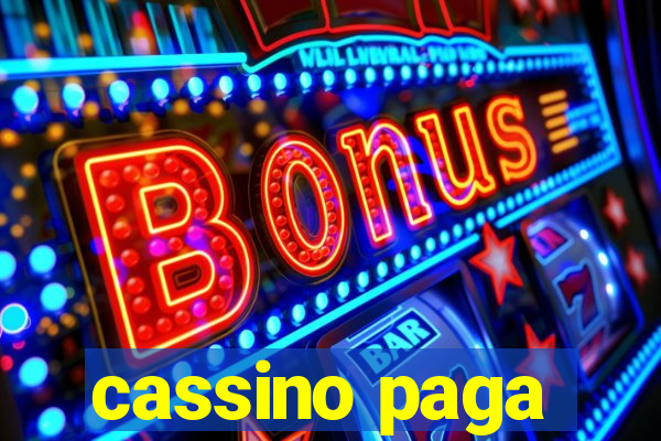 cassino paga