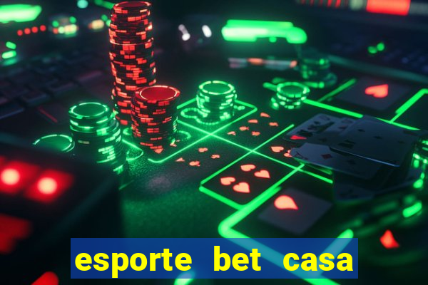 esporte bet casa de aposta