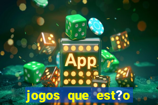 jogos que est?o pagando agora