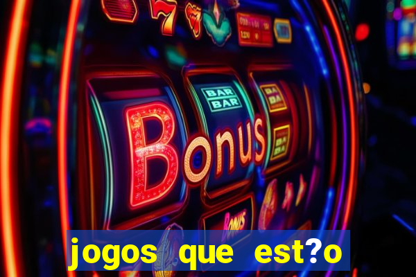 jogos que est?o pagando agora