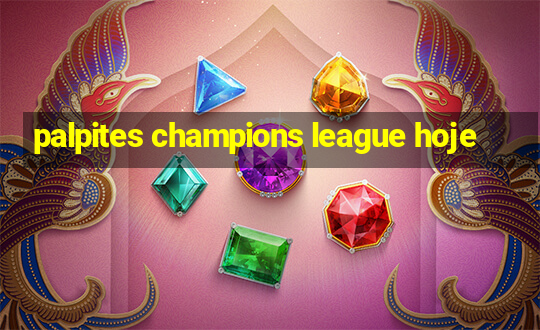 palpites champions league hoje