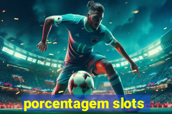 porcentagem slots