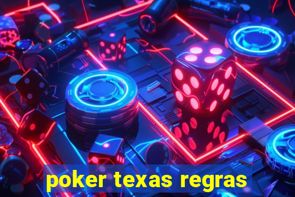 poker texas regras