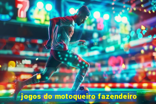 jogos do motoqueiro fazendeiro