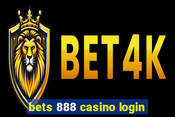 bets 888 casino login