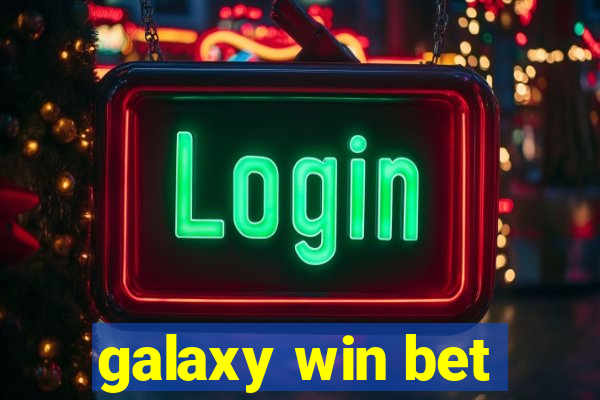 galaxy win bet