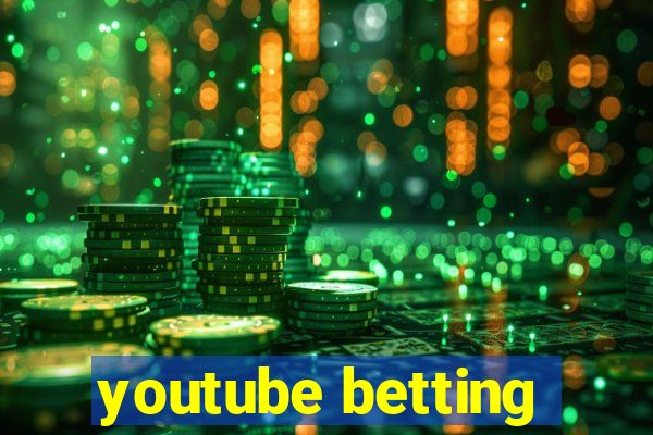 youtube betting