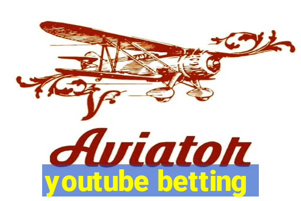 youtube betting