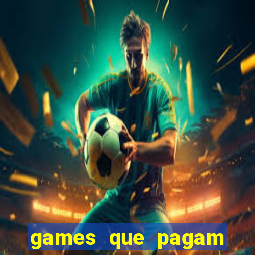 games que pagam para jogar