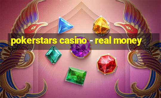 pokerstars casino - real money