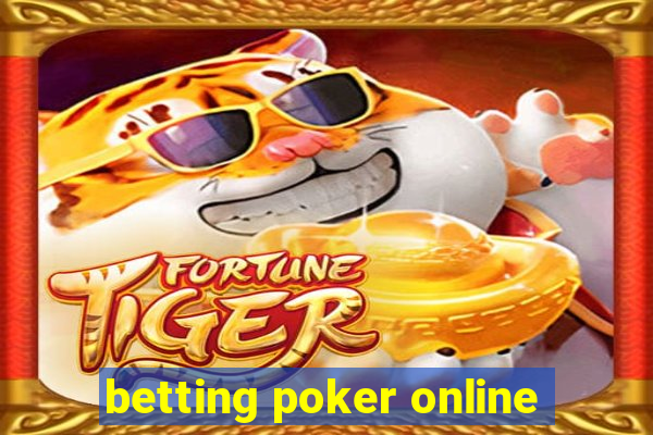 betting poker online