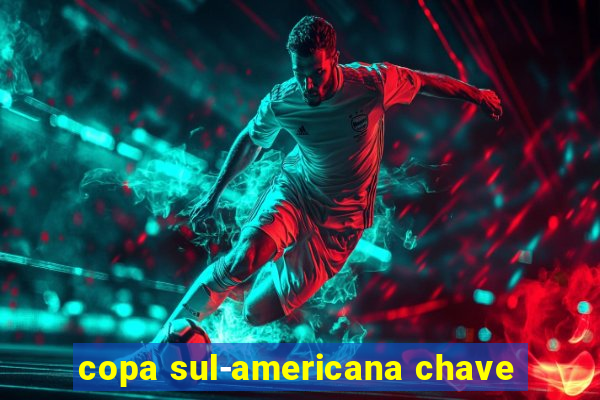 copa sul-americana chave