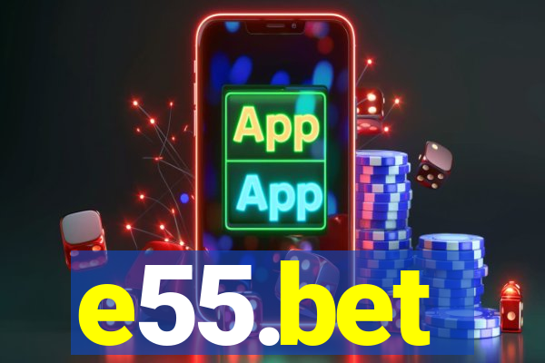 e55.bet