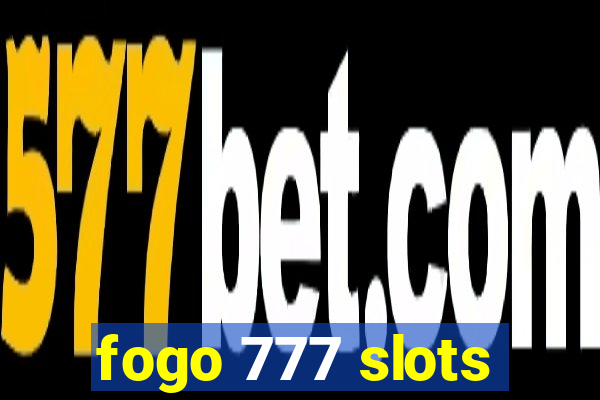 fogo 777 slots