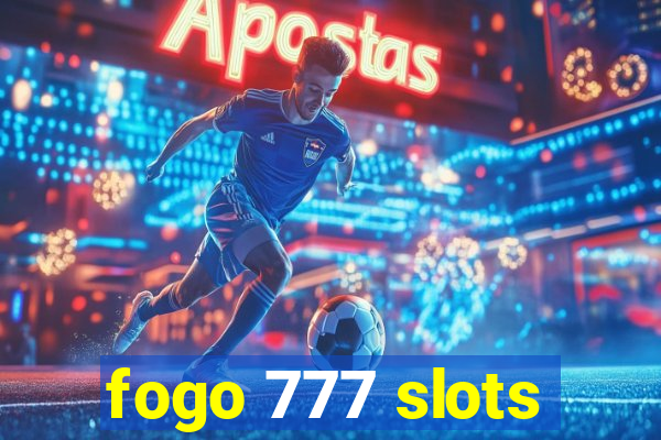 fogo 777 slots