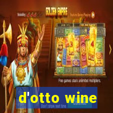 d'otto wine