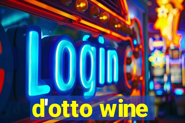 d'otto wine