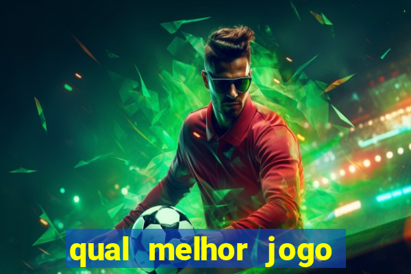 qual melhor jogo pra ganhar dinheiro