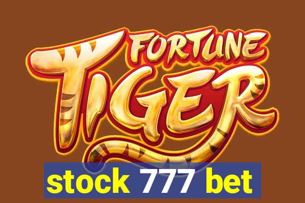 stock 777 bet