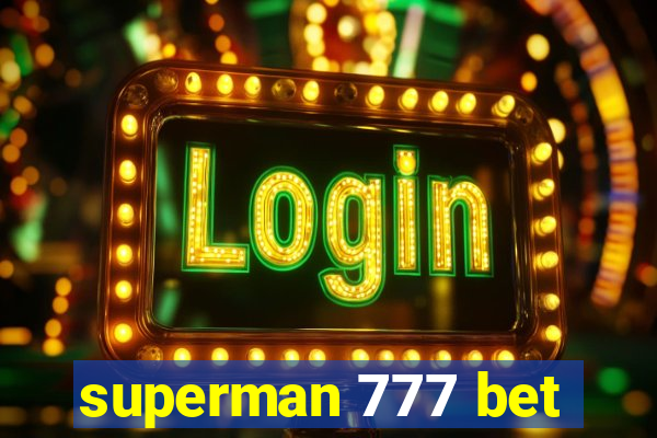 superman 777 bet