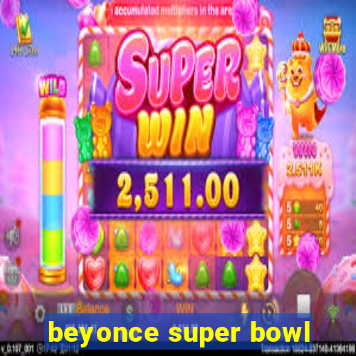 beyonce super bowl